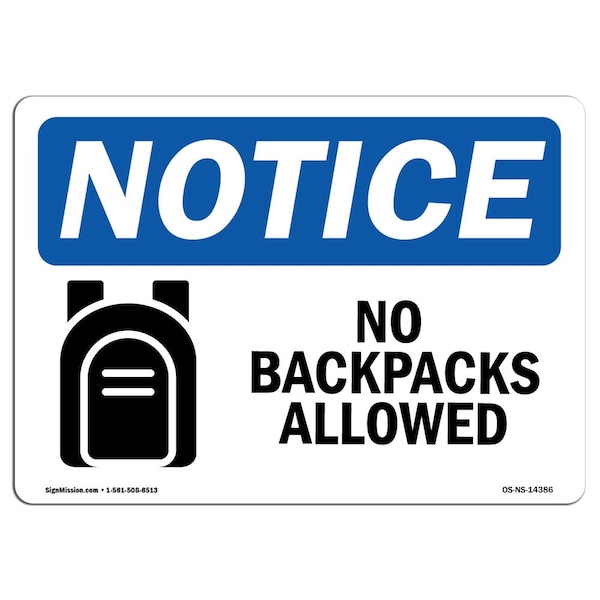 Safety Sign, OSHA Notice, 7" Height, Aluminum, No Backpacks Allowed Sign With Symbol, Landscape